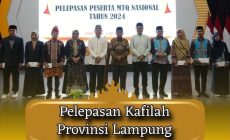 Permalink to Ketua DPRD Lampung Hadiri Pelepasan Kafilah Provinsi Lampung untuk MTQ Nasional XXX di Kalimantan Timur